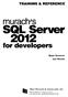 SQL Server. 2012 for developers. murach's TRAINING & REFERENCE. Bryan Syverson. Mike Murach & Associates, Inc. Joel Murach