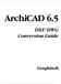 ArchiCAD 6.5. DXF/DWG Conversion Guide. Graphisoft