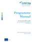 Programme Manual. for the period 2014 to 2020. version 3.0, approved by the Monitoring Committee on 18 December 2015