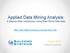 Applied Data Mining Analysis: A Step-by-Step Introduction Using Real-World Data Sets