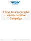 3 Keys to a Successful Lead Generation Campaign