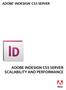 ADOBE INDESIGN CS5 SERVER SCALABILITY AND PERFORMANCE