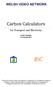 Carbon Calculators. for Transport and Electricity. Geoff Constable 21 February 2011