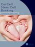 CorCell Stem Cell Banking. Protecting Your Family s Health