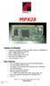 MPX28. o UART, SD-CARD, I2C, PWM, Serial Audio, SPI Power management optimized for long battery life 3.3V I/O