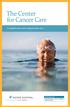 The Center for Cancer Care. Comprehensive and compassionate care