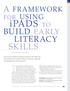 ipads TO A FRAMEWORK FOR USING BUILD EARLY LITERACY SKILLS The rapid adoption of ipads and other Laura Northrop Erin Killeen
