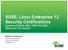 SUSE Linux Enterprise 12 Security Certifications Common Criteria, EAL, FIPS, PCI DSS,... What's All This About?
