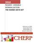 2010 NHANES VARIABLE NORMALIZATION: THE IHANES DATA SET. Shih Fan Lin, DrPH. Audrey Beck Ph.D. Aimee Bower, B.S. Brian K. Finch, Ph.D.