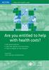 Are you entitled to help with health costs? HC11W. Help with health costs
