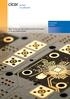 Customized solutions Rigid, flexible and rigid-flexible printed circuit boards of the very highest quality