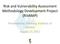 Risk and Vulnerability Assessment Methodology Development Project (RiVAMP) Presented by: Planning Institute of Jamaica August 27, 2012