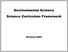Environmental Science Science Curriculum Framework. Revised 2005