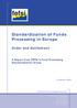 Standardization of Funds Processing in Europe