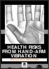 HEALTH RISKS FROM HAND-ARM VIBRATION