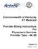 Commonwealth of Kentucky KY Medicaid Provider Billing Instructions For Physician s Services Provider Type 64, 65