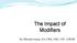 The Impact of Modifiers. By: Rhonda Granja, B.S.,CMA, CMC, CPC, CMOM