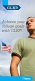 Achieve your college goals with CLEP.