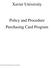 Xavier University. Policy and Procedure Purchasing Card Program. Purchasing Card Program Policy and Procedure