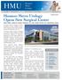 Metro Urology. VOLUME 1 WINTER 2012 MAIN PHONE: (713) 351-0630 HMUtx.com. Houston Metro Urology Opens New Surgical Center