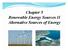 Chapter 5 Renewable Energy Sources II Alternative Sources of Energy