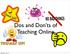Dos and Don ts of Teaching Online. Wednesday, June 3, 15