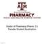 Updated 01.22.14. Doctor of Pharmacy (Pharm. D.) Transfer Student Application