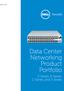 Dell Force10. Data Center Networking Product Portfolio. Z-Series, E-Series, C-Series, and S-Series