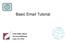 Basic Email Tutorial. Lititz Public Library 651 Kissel Hill Road Lititz, PA 17543