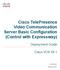 Cisco TelePresence Video Communication Server Basic Configuration (Control with Expressway)