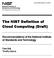 The NIST Definition of Cloud Computing (Draft)
