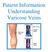 Patient Information Understanding Varicose Veins