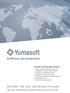 Software development. We listen. We care. We develop in-house! Benefits of working with Yumasoft: