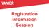 Registration Information Session