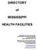 DIRECTORY MISSISSIPPI HEALTH FACILITIES