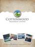 Cottonwood. Treatment Center. Changing lives one individual at a time. Cottonwood Treatment Center