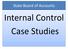 State Board of Accounts. Internal Control Case Studies