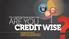 You might be book smart, but... ARE YOU CREDIT WISE. A program to teach students the ins and outs of credit and personal finance.