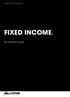 Learn the basics FIXED INCOME. An investor s guide