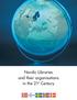 Nordic Libraries and their organisations in the 21 st Century