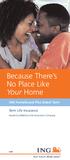 Because There s No Place Like Your Home. Term Life Insurance. ING HomeGuard Plus Select Term. Issued by ReliaStar Life Insurance Company