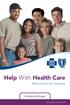 Help With Health Care. Resources for the uninsured. Northern Michigan