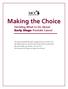 Making the Choice. Deciding What to Do About Early Stage Prostate Cancer