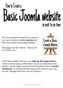 This short guide will teach you how to turn your newly installed Joomla 2.5 site into a basic three page website.