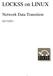 LOCKSS on LINUX. Network Data Transition 02/17/2011