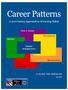 Table of Contents. I. Career Patterns: Dimensions and Scenarios. II. The Career Patterns Analytic Tool. III. Building Work Environments