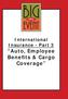 International Insurance - Part 3. Auto, Employee Benefits & Cargo Coverage
