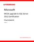 Microsoft. MCSA upgrade to SQL Server 2012 Certification Courseware. www.firebrandtraining.com. Version 1.0