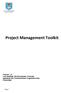 Project Management Toolkit Version: 1.0 Last Updated: 23rd November- Formally agreed by the Transformation Programme Sub- Committee