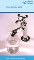 Your drinking water. Your questions answered